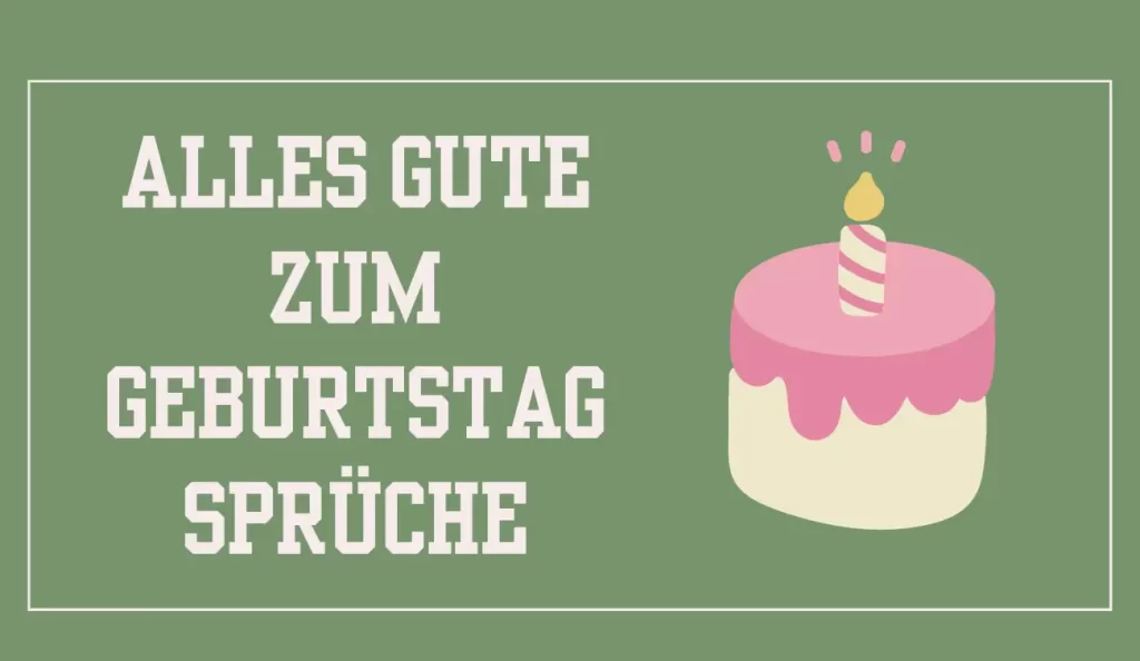 450+ Alles Gute zum Geburtstag Sprüche [Für Kreativität und Individualität] - GrußGeschenk